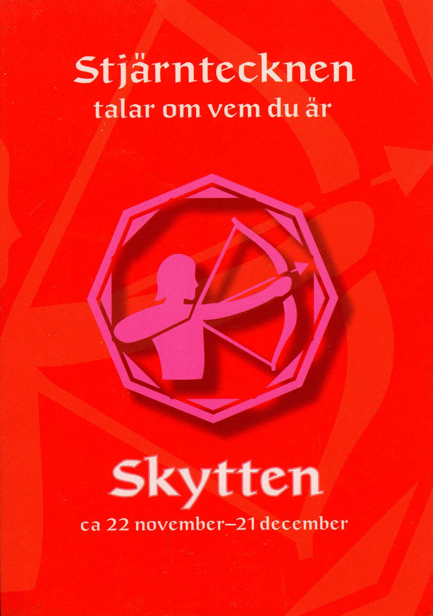Melin, Gisela | Stjärntecknen talar om vem du är : Skytten