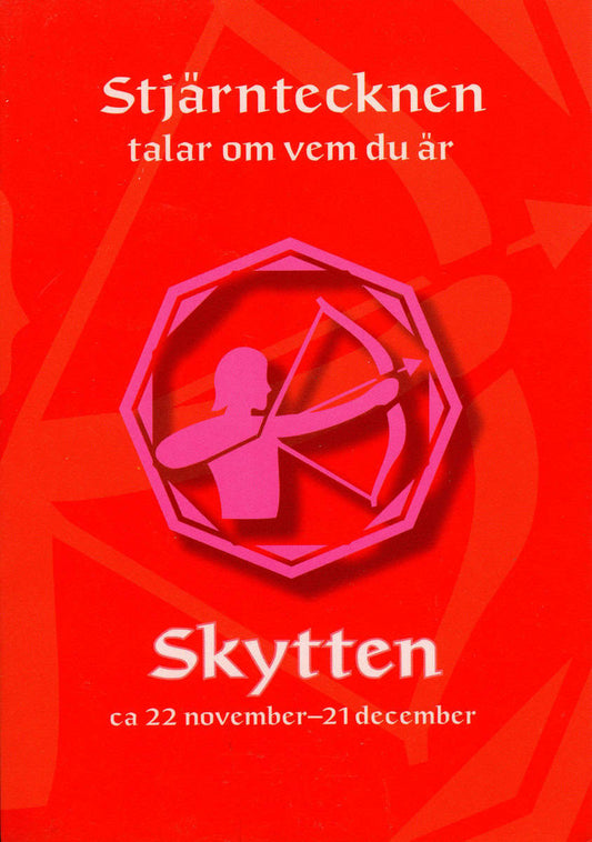 Melin, Gisela | Stjärntecknen talar om vem du är : Skytten