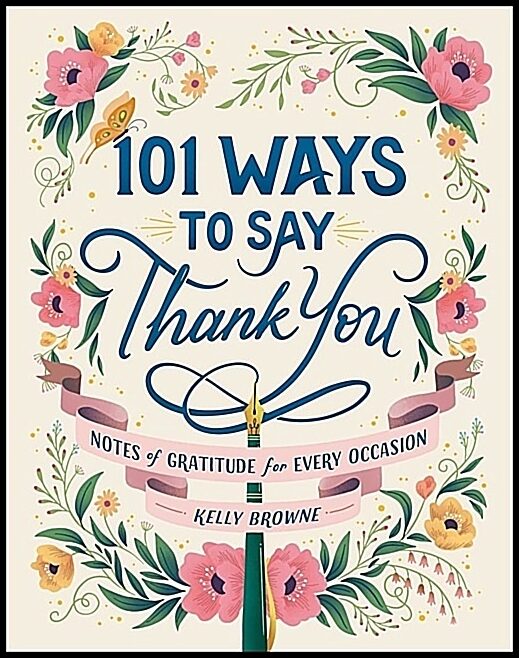 Kelly Browne | 101 Ways To Say Thank You
