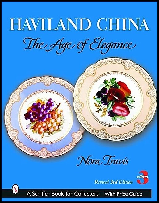 Nora Travis | Haviland China : The Age of Elegance