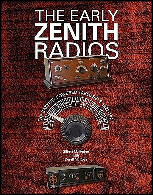 Gilbert M. Hedge - Durell M. Roth | The Early Zenith Radios