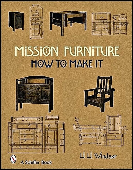H. H. Windsor | Mission Furniture : How to Make It