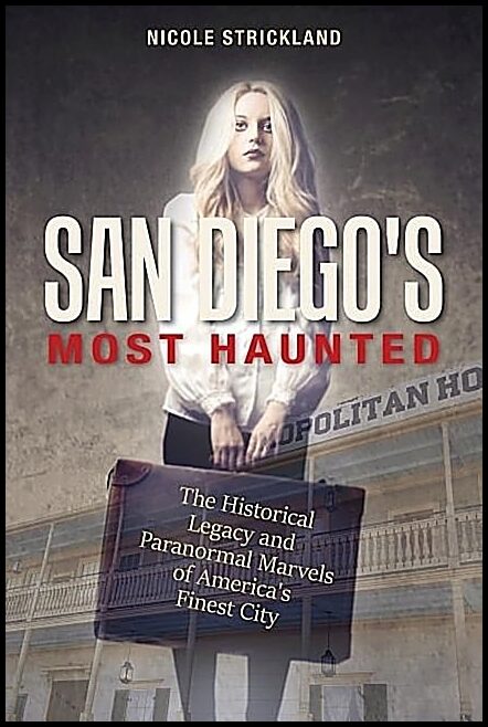 Nicole Strickland | San Diego's Most Haunted