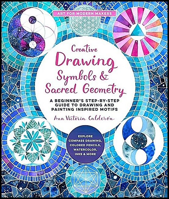 Ana Victoria Calderon | Creative Drawing : Symbols And Sacred Geometry