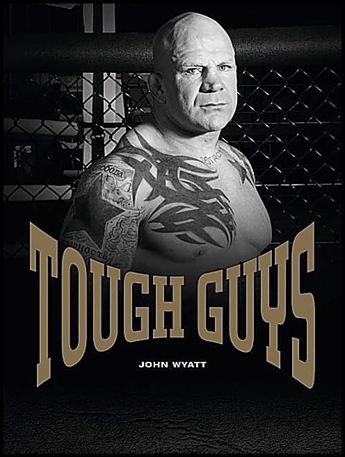 John Wyatt | Tough Guys