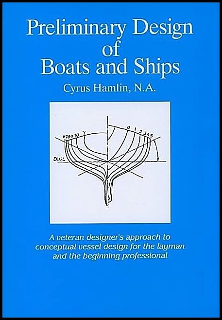 Cyrus Hamlin | Preliminary Design Of Boats And Ships