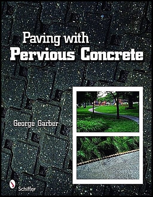 George Garber | Paving With Pervious Concrete