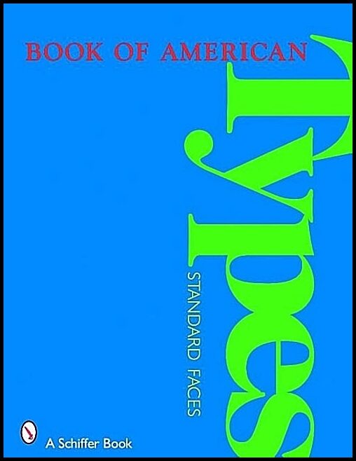 Schiffer Publishing, Ltd. | Book Of American Types : Standard Faces