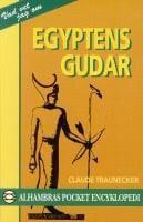 Traunecker, Claude | Egyptens gudar