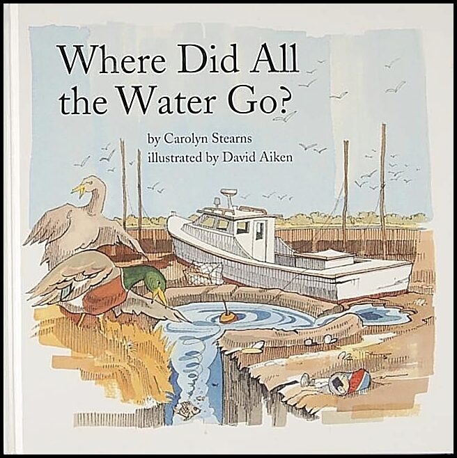 Stearns, Carolyn | Where did all the water go?