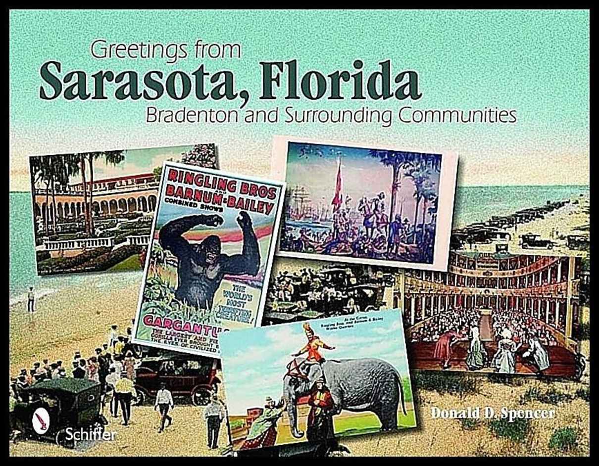 Donald D. Spencer | Greetings From Sarasota , Florida