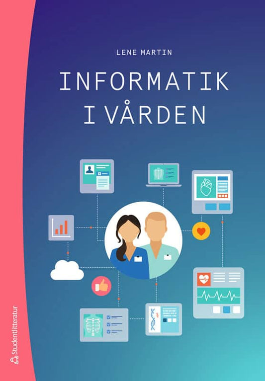 Martin, Lene | Informatik i vården
