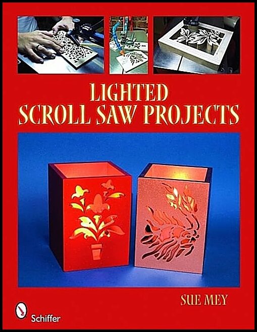 Sue Mey | Lighted Scroll Saw Projects