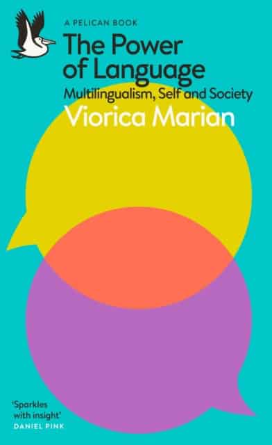Marian, Viorica | The Power of Language