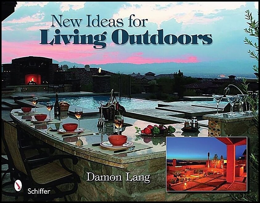 Damon Lang | New Ideas For Living Outdoors