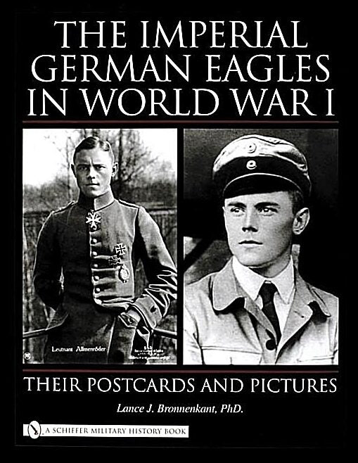 Bronnenkant, Lance J. | Imperial german eagles in world war i : Their postcards & pictures