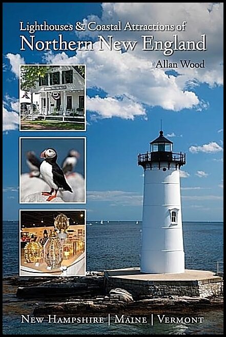 Wood, Allan | Lighthouses & coastal attractions of northern new england : New hampshire,