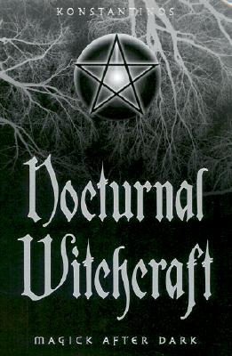 Konstantinos | Nocturnal witchcraft : Magick after dark