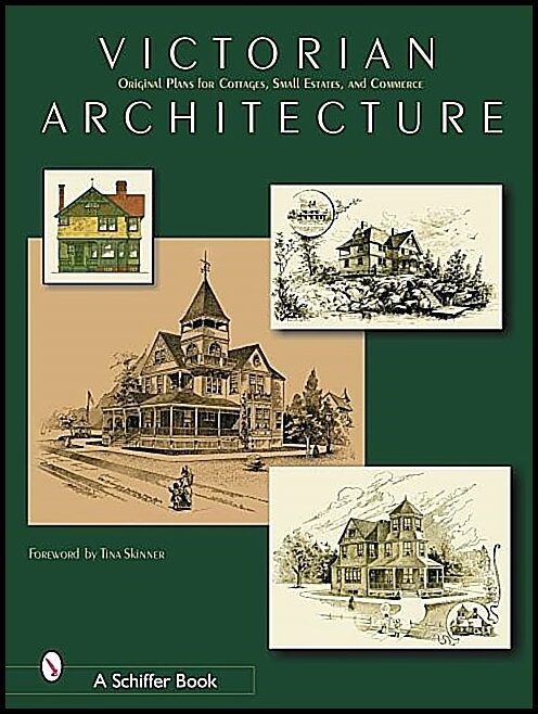 Schiffer Publishing, Ltd. | Victorian Architecture
