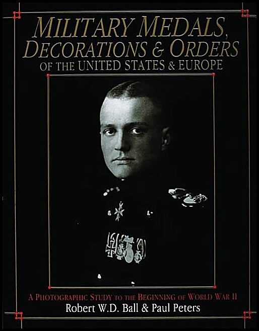 Robert W.D. Ball | Military Medals, Decorations, And Orders Of The United State