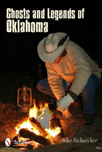Mike Ricksecker | Ghosts And Legends Of Oklahoma