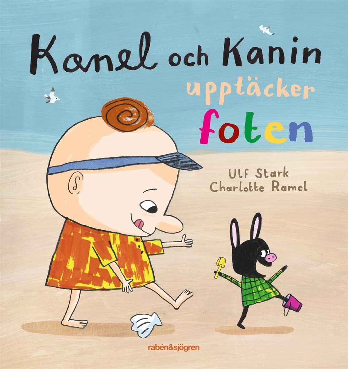 Stark, Ulf | Ramel, Charlotte | Kanel och Kanin upptäcker foten
