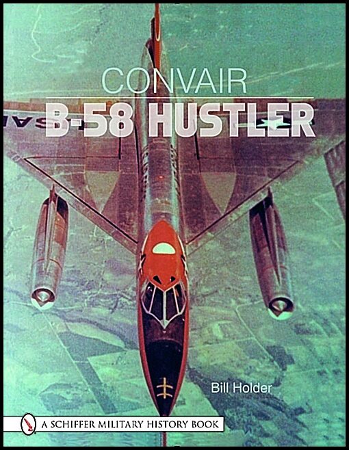 Holder, Bill | Convair b-58 hustler
