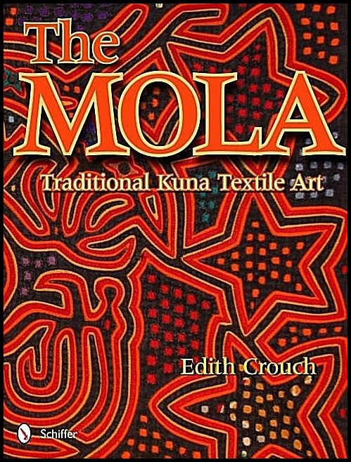 Crouch, Edith | Mola : Traditional kuna textile art