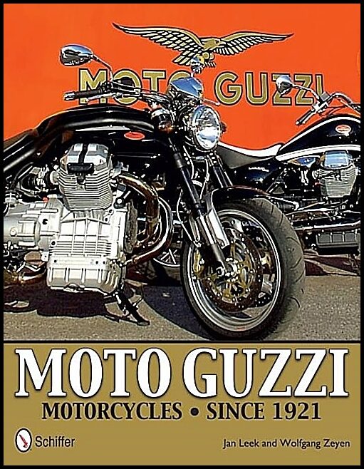Leek, Jan | Moto guzzi motorcycles : Since 1921