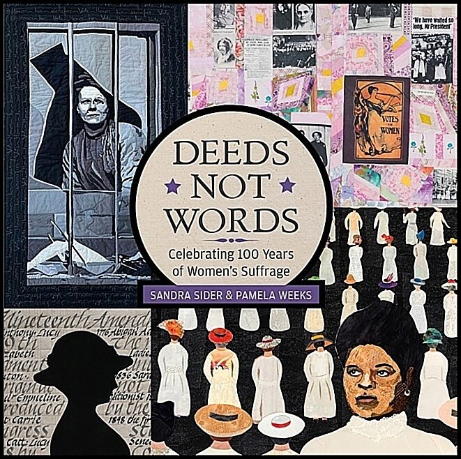 Sandra Sider - Pamela Weeks | Deeds Not Words : Celebrating 100 Years of Women's Suffrage