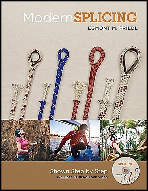 Egmont M. Friedl | Modern Splicing : Shown Step by Step