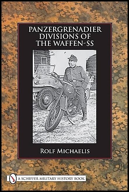 Michaelis, Rolf | Panzergrenadier divisions of the waffen-ss