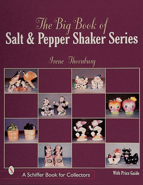 Irene Thornburg | The Big Book Of Salt And Pepper Shaker Series