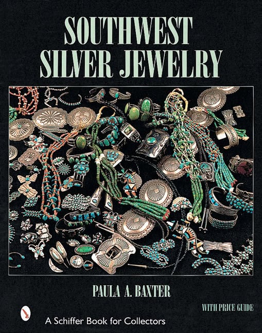 Paula A. Baxter | Southwest Silver Jewelry : The First Century