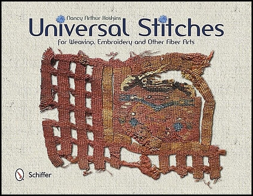 Nancy Arthur Hoskins | Universal Stitches For Weaving, Embroidery, And Other Fiber