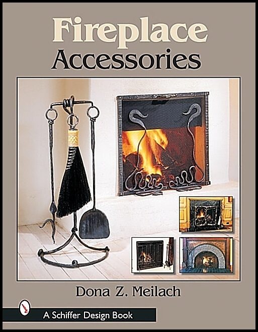 Dona Z. Meilach | Fireplace Accessories