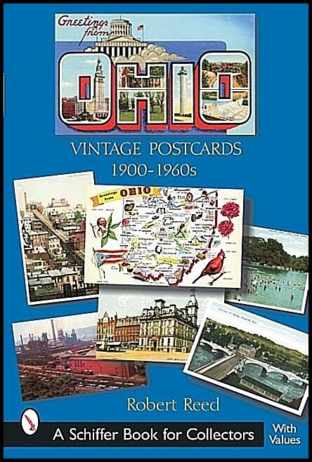 Robert Reed | Greetings From Ohio : Vintage Postcards 1900-1960s