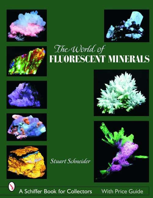 Stuart Schneider | The World Of Fluorescent Minerals