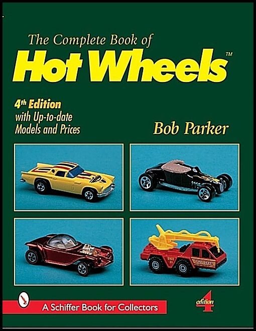 Bob Parker | The Complete Book Of Hot Wheels®
