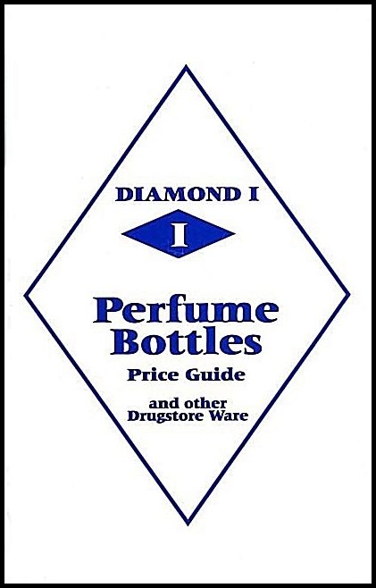 L-w Books | Diamond 1 perfume bottles price guide : And other drugstore ware