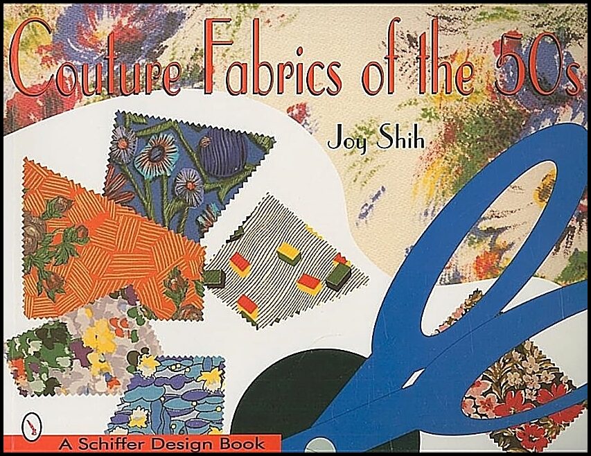 Shih, Joy | Couture fabrics of the 50s
