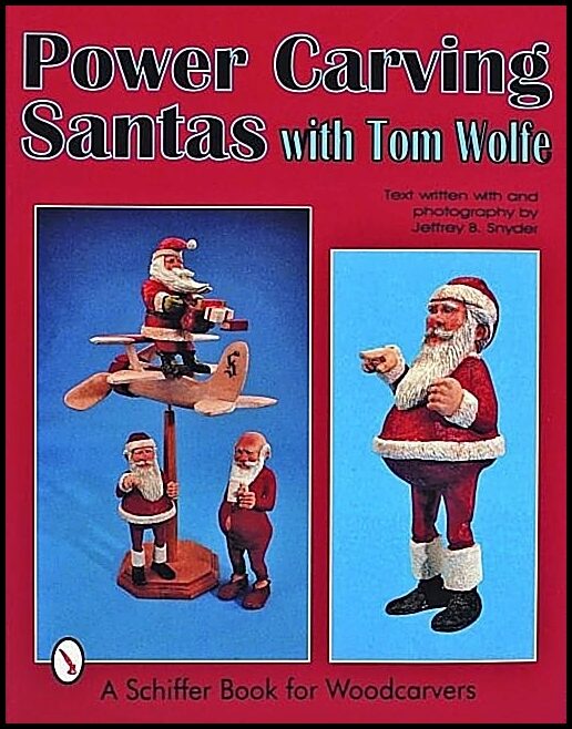 Tom Wolfe | Power Carving Santas With Tom Wolfe