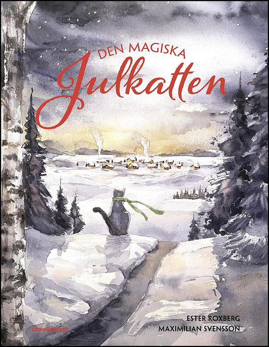 Roxberg, Ester| Svensson, Maximilian | Den magiska julkatten