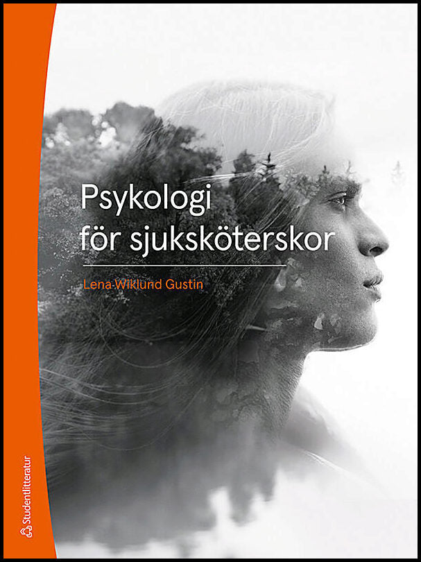 Wiklund Gustin, Lena | Psykologi för sjuksköterskor