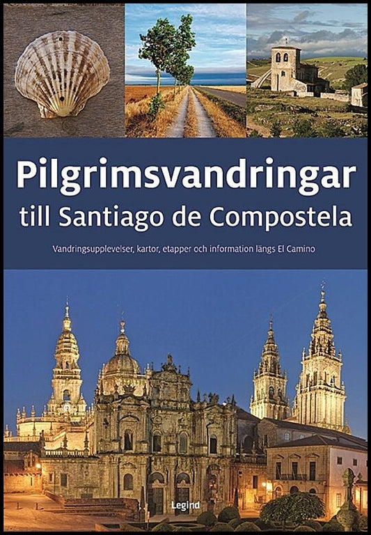 Benstem, Anke| Schaper, Iris | Pilgrimsvandringar till Santiago de Compostela : Vandringsupplevelser, kartor, etapper oc...