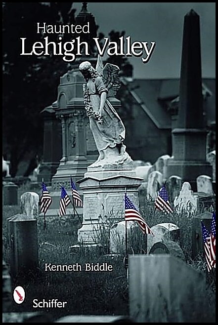 Biddle, Kenneth | Haunted lehigh valley