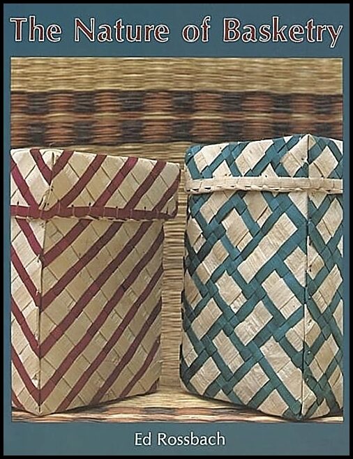 Ed Rossbach | The Nature Of Basketry