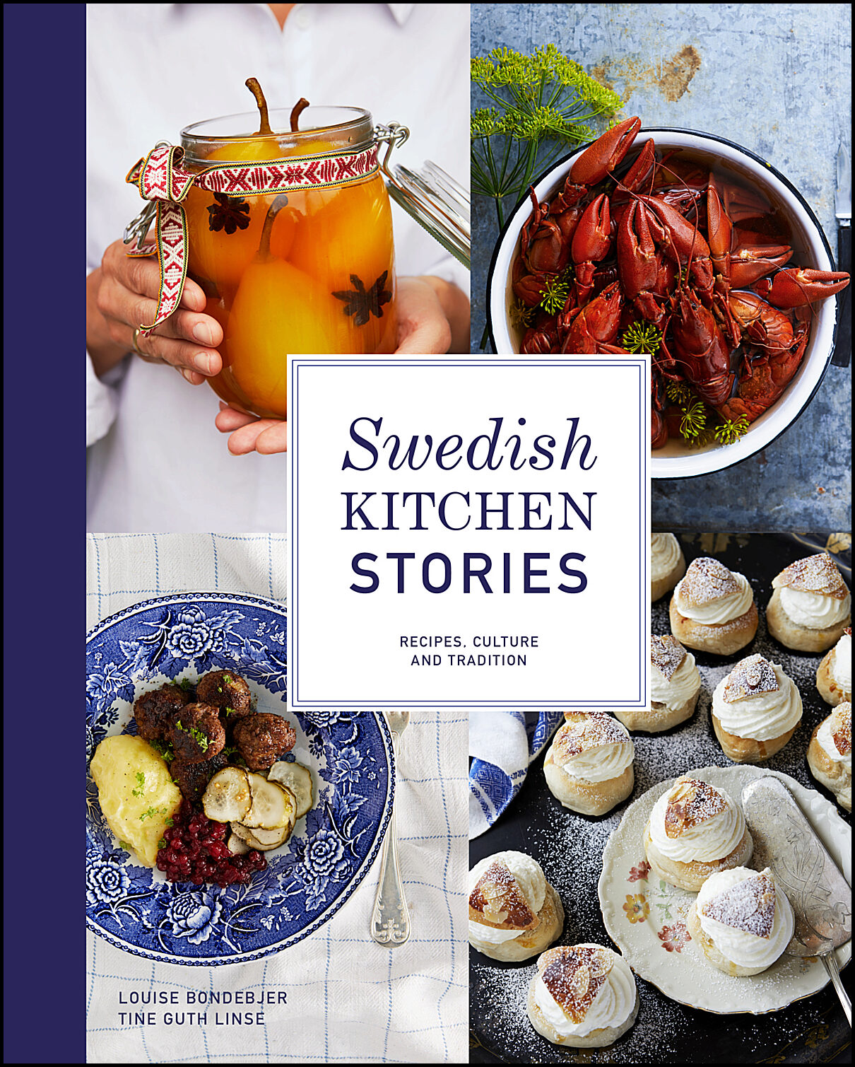 Bondebjer, Louise | Linse, Tine Guth | Swedish kitchen stories : Recipes, culture and tradition