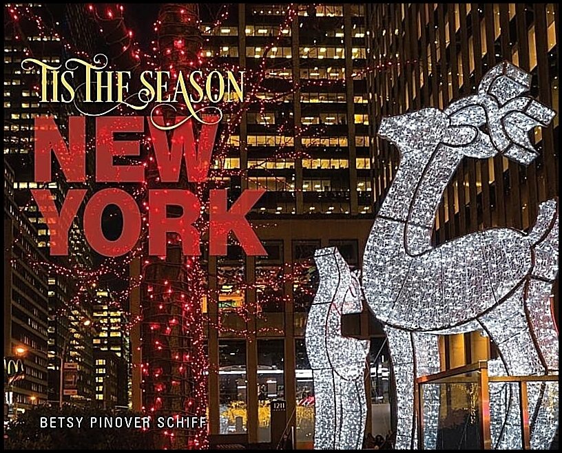 Betsy Pinover Schiff | ’tis The Season New York