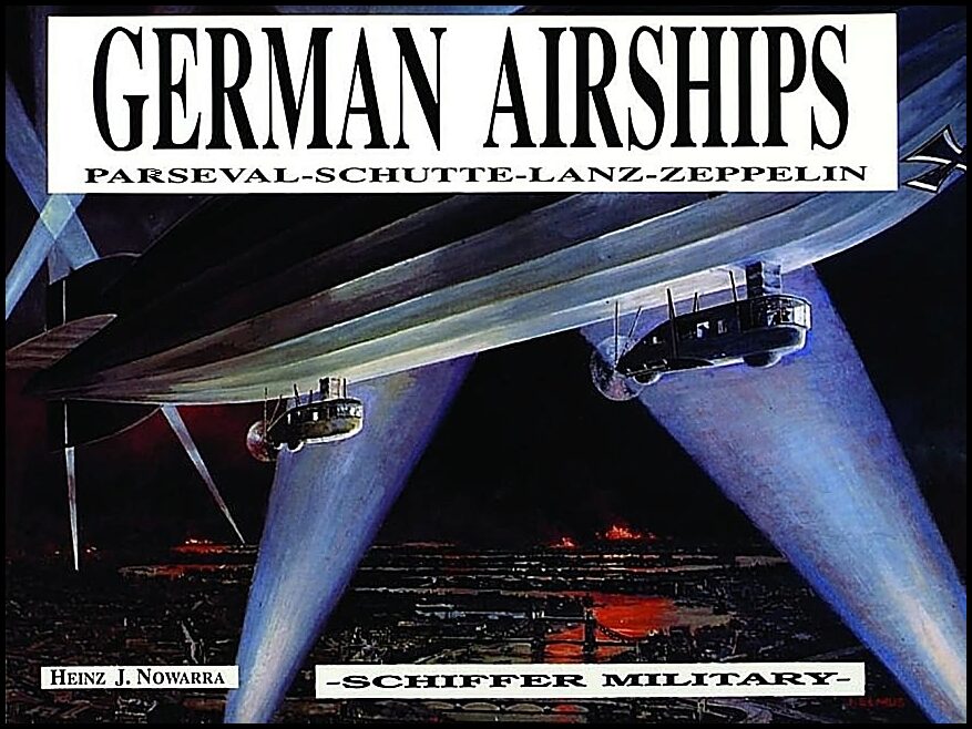 Heinz J. Nowarra | German Airships